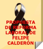 Propuesta de Reforma Laboral de Felipe Calderón
